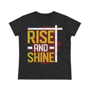 Women: Rise and Shine T-Shirt